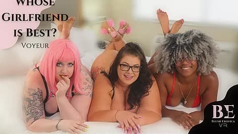 Whose Girlfriend Is Best? - BlushErotica
