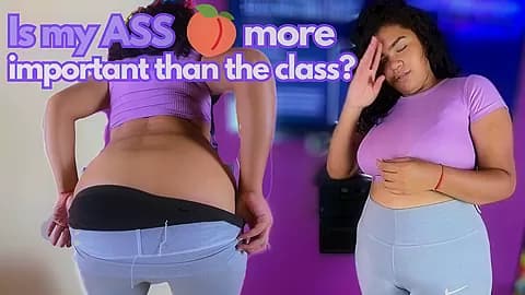 Is My Ass More Important Than The Class?