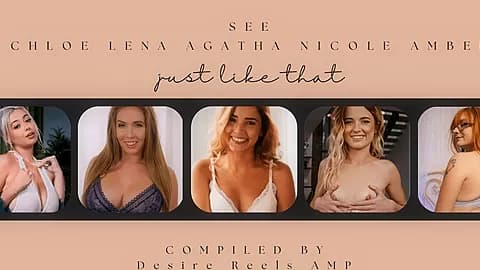 See Chloe Lena Agatha Nicole Amber...Just Like That.