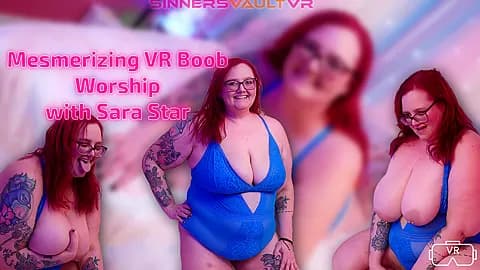 Sara Star -Mesmerizing Vr Boob Worship