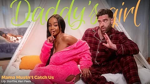 Stepdaddy's Girl - Stepmama Mustn't Catch Us