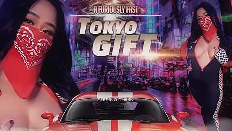 A Furiously Fast Tokyo Gift - Asian Ivy